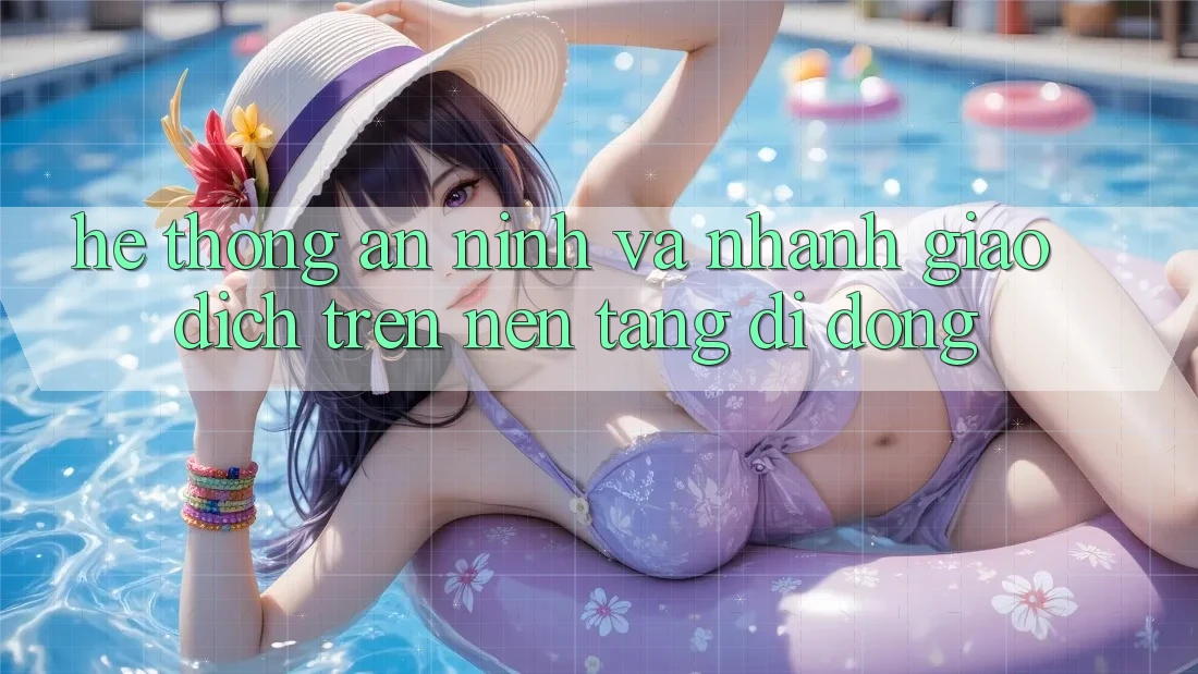 Hệ Thống An ninh Và Nhanh Giao Dịch Trên Nền Tảng Di Động Hệ Thống An ninh Và Nhanh Giao Dịch Trên Nền Tảng Di Động