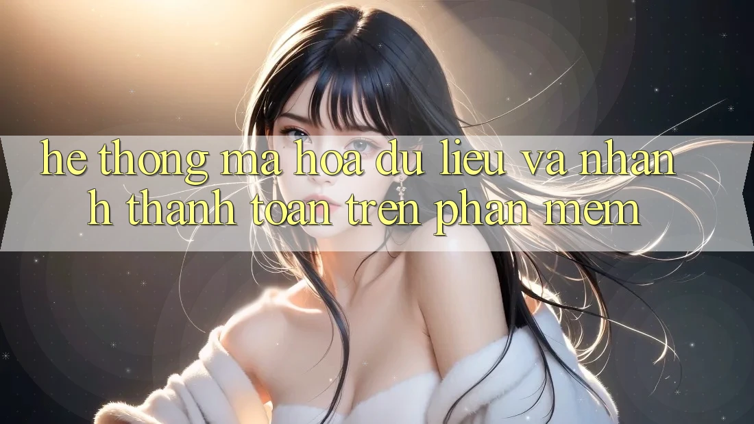 Hệ Thống Mã hóa dữ liệu Và Nhanh Thanh toán Trên Phần mềm Hệ Thống Mã hóa dữ liệu Và Nhanh Thanh toán Trên Phần mềm