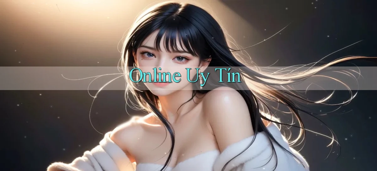 Online Uy tín