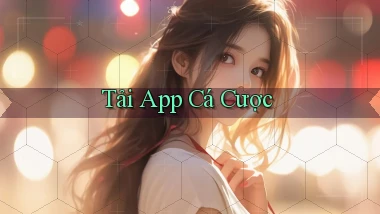 tải app Cá cược